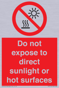 Do not expose to direct sunlight or hot surfaces