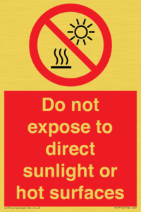Do not expose to direct sunlight or hot surfaces
