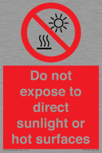 Do not expose to direct sunlight or hot surfaces