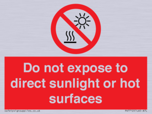 Do not expose to direct sunlight or hot surfaces