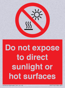 Do not expose to direct sunlight or hot surfaces