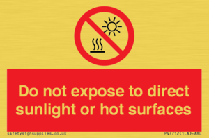 Do not expose to direct sunlight or hot surfaces