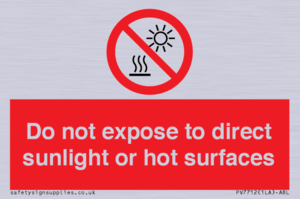Do not expose to direct sunlight or hot surfaces
