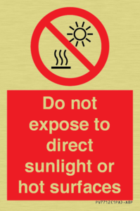 Do not expose to direct sunlight or hot surfaces