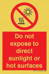 Do not expose to direct sunlight or hot surfaces