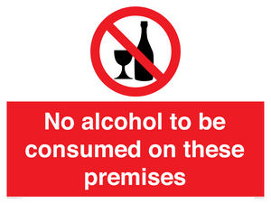 No alcohol to be consumed on these premises