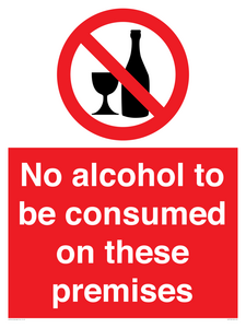 No alcohol to be consumed on these premises