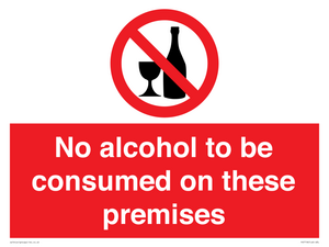 No alcohol to be consumed on these premises