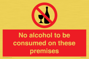 No alcohol to be consumed on these premises