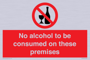 No alcohol to be consumed on these premises