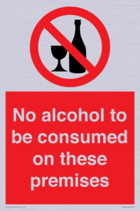 No alcohol to be consumed on these premises