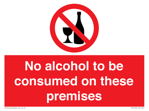 No alcohol to be consumed on these premises
