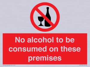 No alcohol to be consumed on these premises