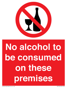 No alcohol to be consumed on these premises