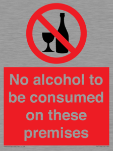 No alcohol to be consumed on these premises