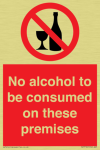 No alcohol to be consumed on these premises