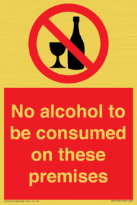 No alcohol to be consumed on these premises