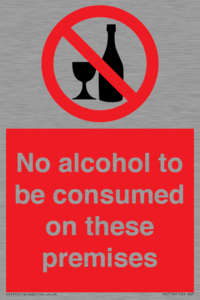 No alcohol to be consumed on these premises