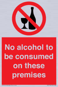 No alcohol to be consumed on these premises