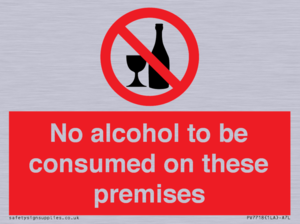 No alcohol to be consumed on these premises