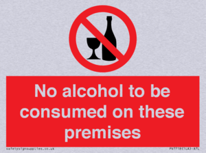No alcohol to be consumed on these premises