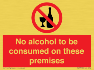 No alcohol to be consumed on these premises