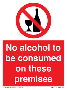 No alcohol to be consumed on these premises