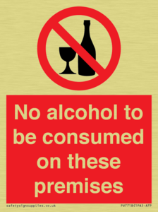 No alcohol to be consumed on these premises