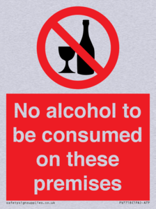 No alcohol to be consumed on these premises