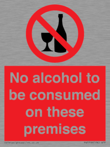 No alcohol to be consumed on these premises