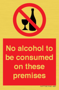 No alcohol to be consumed on these premises