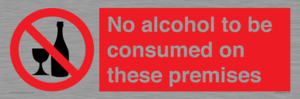 No alcohol to be consumed on these premises