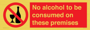No alcohol to be consumed on these premises