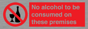 No alcohol to be consumed on these premises