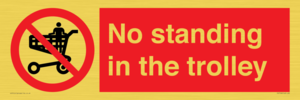 No standing in the trolley