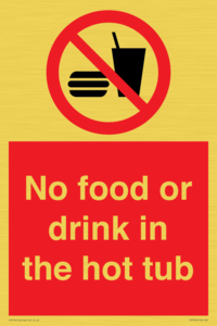 No Food or drink in the hot tub