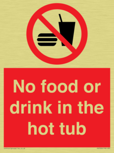 No Food or drink in the hot tub