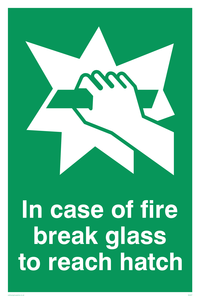 in case of fire break glass to reach hatch
