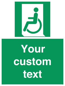 Custom sign safe condition emergency exit for people unable to walk or with walking impairment left