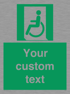 Custom sign safe condition emergency exit for people unable to walk or with walking impairment left