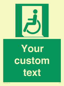 Custom sign safe condition emergency exit for people unable to walk or with walking impairment left