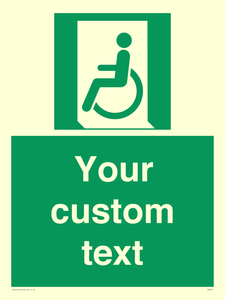 Custom sign safe condition emergency exit for people unable to walk or with walking impairment left