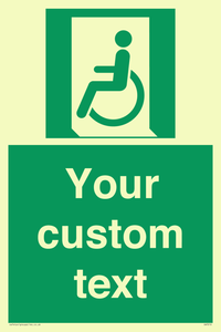Custom sign safe condition emergency exit for people unable to walk or with walking impairment left