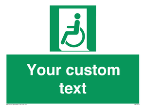 Custom sign safe condition emergency exit for people unable to walk or with walking impairment left