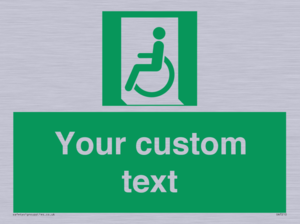 Custom sign safe condition emergency exit for people unable to walk or with walking impairment left