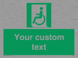 Custom sign safe condition emergency exit for people unable to walk or with walking impairment left