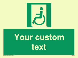 Custom sign safe condition emergency exit for people unable to walk or with walking impairment left