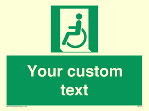 Custom sign safe condition emergency exit for people unable to walk or with walking impairment left