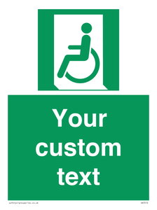 Custom sign safe condition emergency exit for people unable to walk or with walking impairment left
