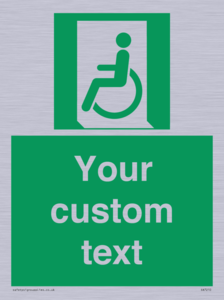 Custom sign safe condition emergency exit for people unable to walk or with walking impairment left